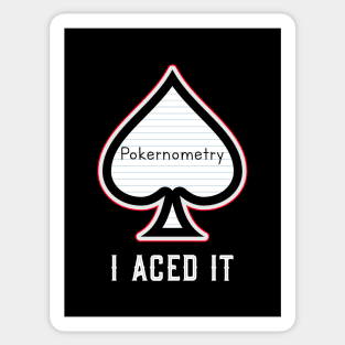 Pokernometry...I aced it. Sticker